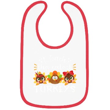 Discover I Teach The Cutest Turkeys Teacher Thanksgiving Bibs