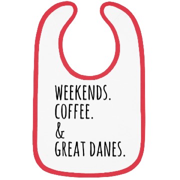 Discover Weekends Coffee And Great Dane Bibs