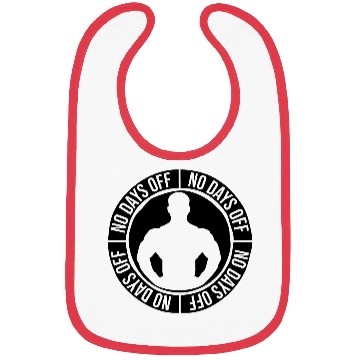 Discover no days off quote Bibs