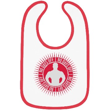 Discover no days off quote Bibs