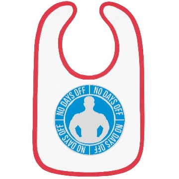 Discover no days off quote Bibs