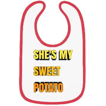 Discover She's My Sweet Potato Bibs