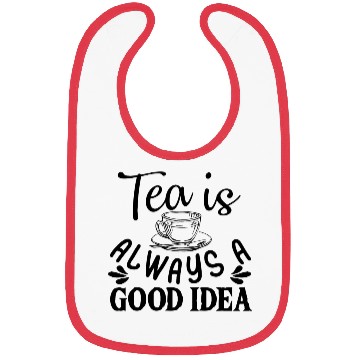 Discover Tea Is Always A Good Idea, Tea Lovers Bibs