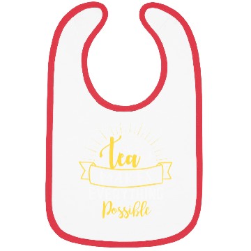 Discover Tea Makes All Possible Tea Lovers Bibs