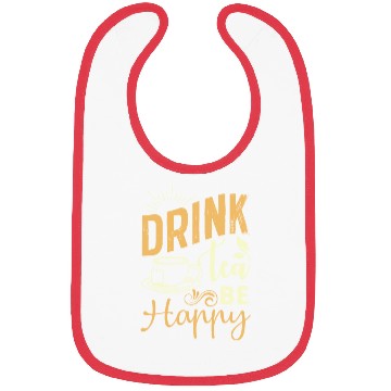 Discover Drink Tea She Cheerful, Tea Lover Bibs