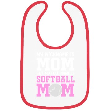 Discover My Nickname Is Mom Funny Softball Mom Bibs
