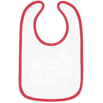 Discover It's Only A Gambling Bibs