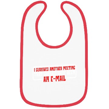 Discover I Survived Another Meeting 19 Bibs