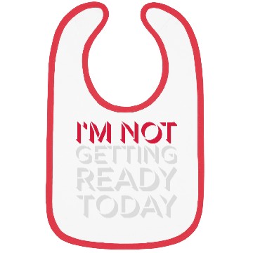 Discover not getting ready today Bibs