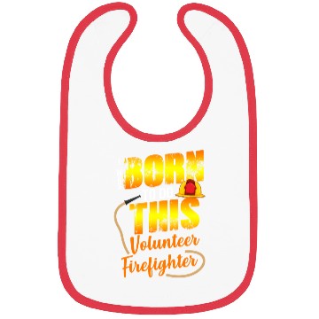 Discover Firefighting Volunteer Born To Do This Bibs