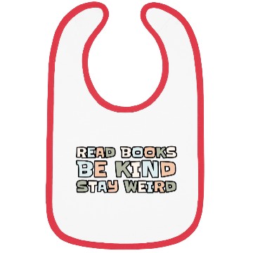 Discover Read Books Be Kind Stay Weird Bibs