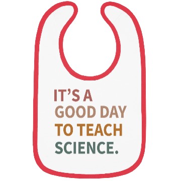 Discover Its A Good Day To Teach Science Gift Bibs