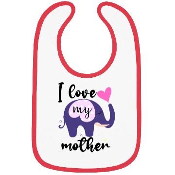 Discover I love my mom the elephant Bibs is awesome