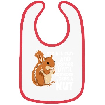 Discover Squirrel Fun And Game Until Someone Loses A Nut Bibs