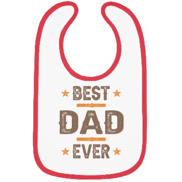 Discover Best Dad Ever Bibs