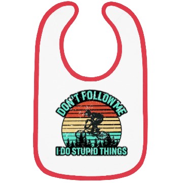 Discover Don't Follow Me I Do Stupid Things Bibs