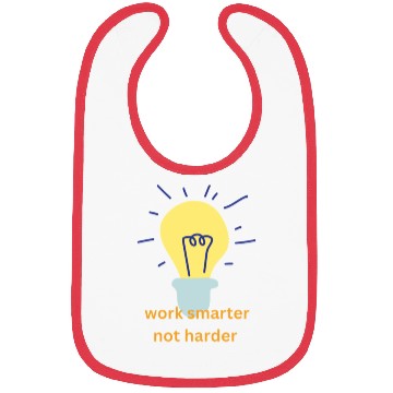 Discover work smarter not harder Bibs