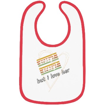 Discover crazy crazy but i love her Bibs