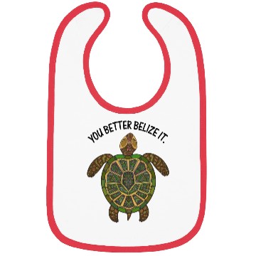 Discover Your Better Belize It Funny Quote Bibs