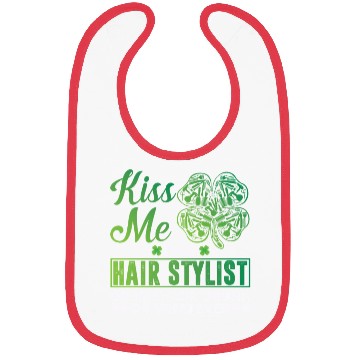 Discover Kiss Me I'm A Hairstylist Or Irish Drunk Whatever Bibs