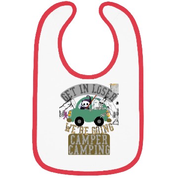 Discover Get in loser we're going camper camping Bibs