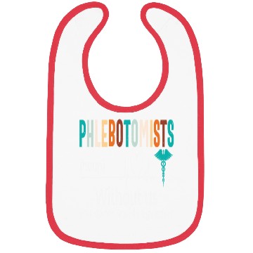 Discover Phlebotomists Without Us Your Doctor Would Be Bibs
