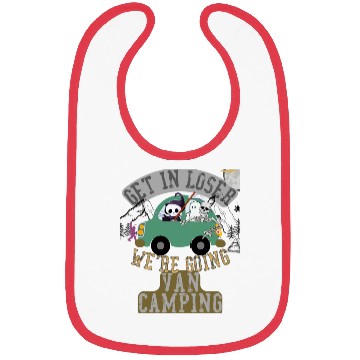 Discover Get in loser we're going van camping Bibs