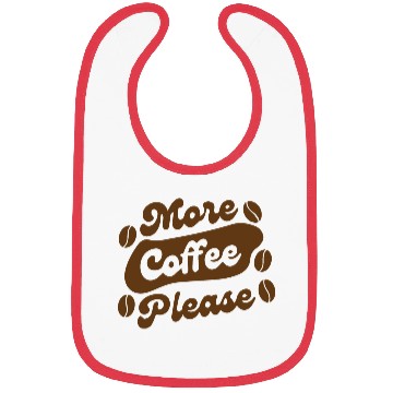 Discover More Coffee Please Bibs
