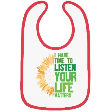 Discover I Have Time Listen Your Life Matters Mental Bibs