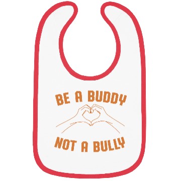 Discover Be A Buddy Not A Bully Orange Unity Day Bullying P Bibs