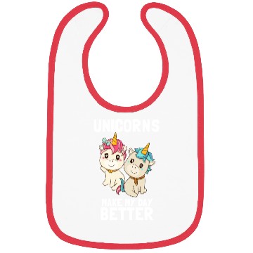 Discover Unicorns make my day better Bibs