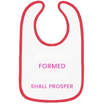Discover No Weapon Formed Against Me Shall Prosper Bibs