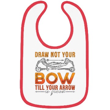 Discover Archery Draw Not Your Shooting Arrow Target Archer Bibs