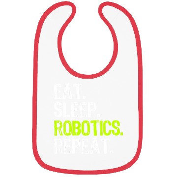 Discover Womens Eat Sleep Robotics Repeat Robot Engineer Fu Bibs