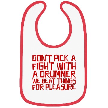 Discover Don't Pick A Fight With A Drummer 3 Bibs