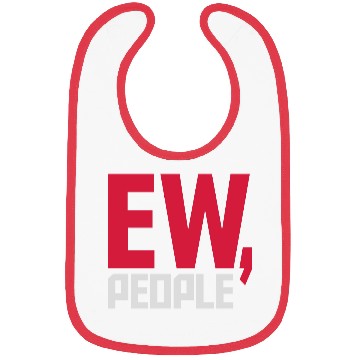 Discover ew people funny quote Bibs