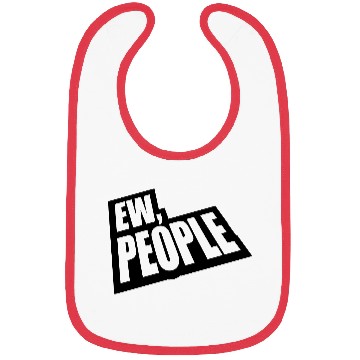 Discover ew people funny quote Bibs