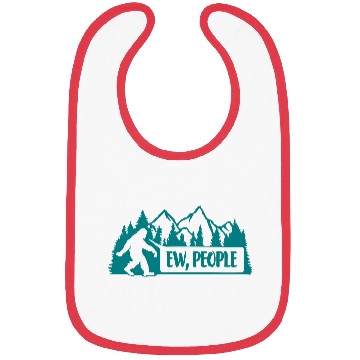 Discover ew people bigfoot quote Bibs