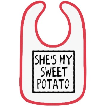 Discover She's My Sweet Potato Bibs