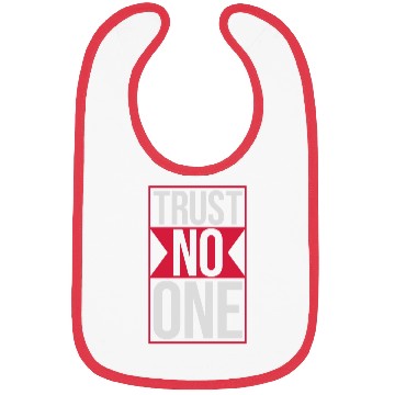 Discover trust no one quote Bibs