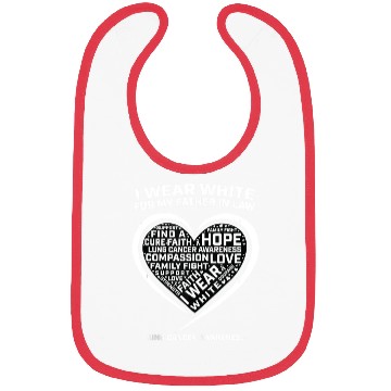 Discover Dad I Wear White For My Father In Law Lung Cancer Bibs