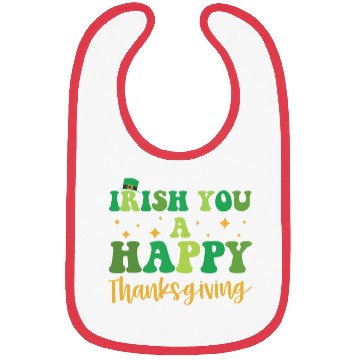 Discover Irish You A Happy Thanksgiving Holiday Bibs