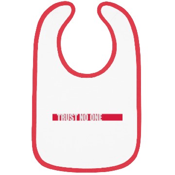 Discover trust no one quote Bibs