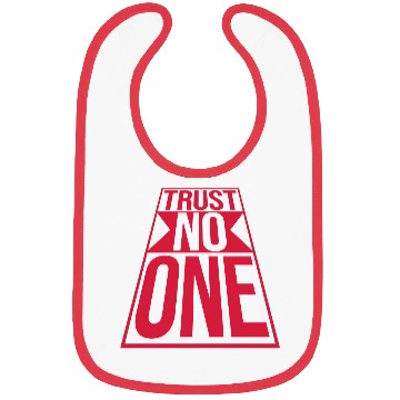 Discover trust no one quote Bibs