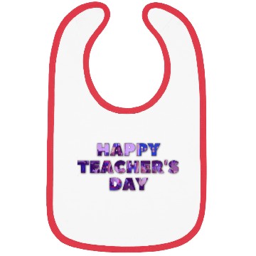 Discover HAPPY Teachers Day Bibs