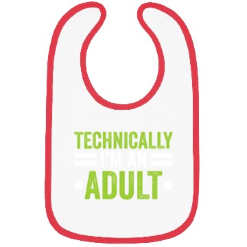 Discover Technically I'm An Adult Birthday Adulting Bibs