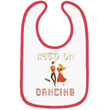 Discover Keep on dancing couple dancing on vinyl Bibs