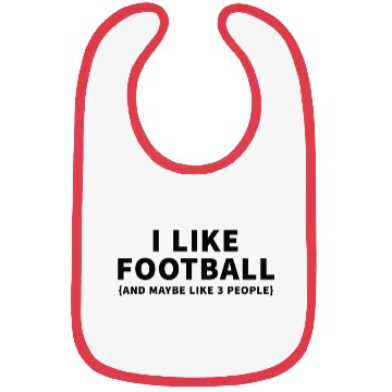 Discover I Like Football and Maybe Like 3 People Bibs