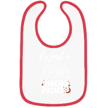 Discover it s just a coffee for hocus pocus Bibs