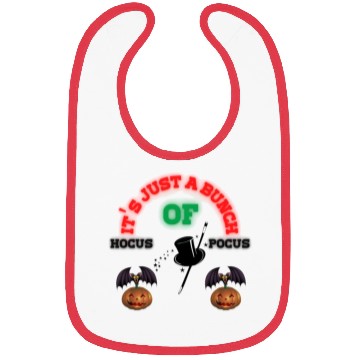 Discover It's Just A Bunch Of Hocus Pocus Bibs